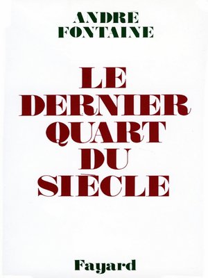 cover image of Le Dernier Quart du siècle
